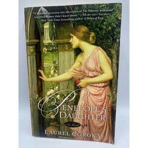 Penelopes Daughter: A Novel Laurel Corona 2010 Paperback Historical Fiction